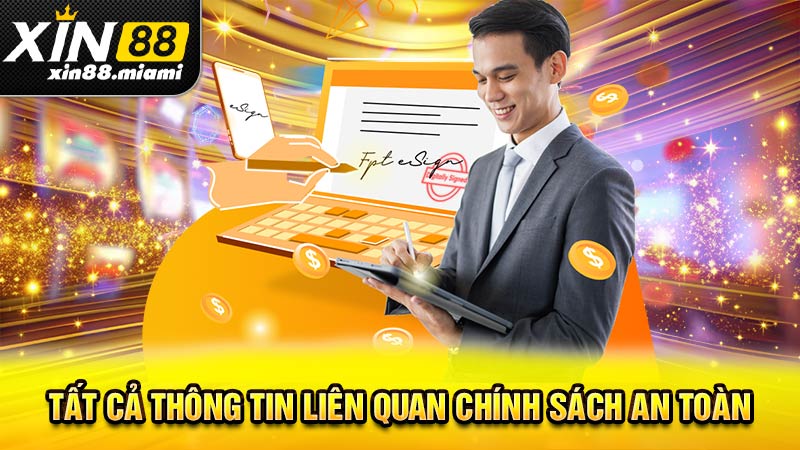 Tất cả thông tin liên quan chính sách an toàn